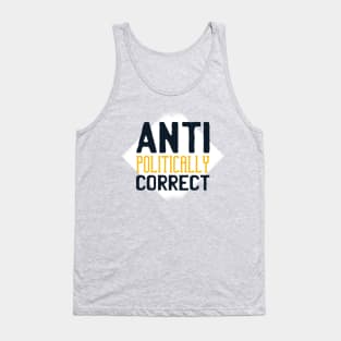 Anti Politically correct Tank Top